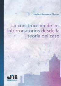 Libro La Construcciã³n De Los Interrogatorios Desde La Te...