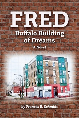 Libro Fred: Buffalo Building Of Dreams - Schmidt, Frances...