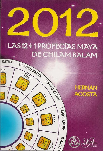 Libro 2012 Las 12 + 1 Profecías Maya De Chilam Balam De Hern