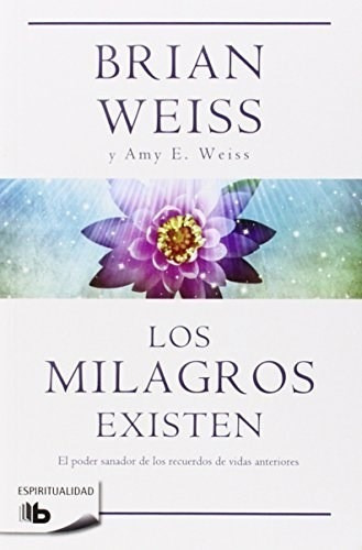 Libro -  Los Milagros Existen De Brian Weiss