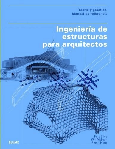 Ingenieria De Estructuras Para Arquitectos Teoria Y Practic