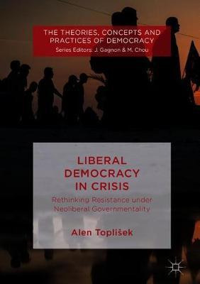 Libro Liberal Democracy In Crisis - Alen Toplisek