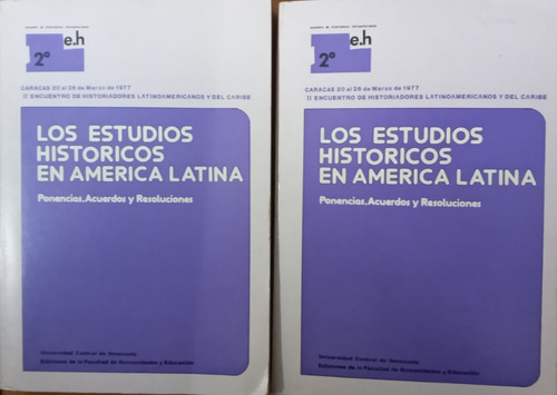 Los Estudios Historicos En America Latina Ponencias, A, Y R.