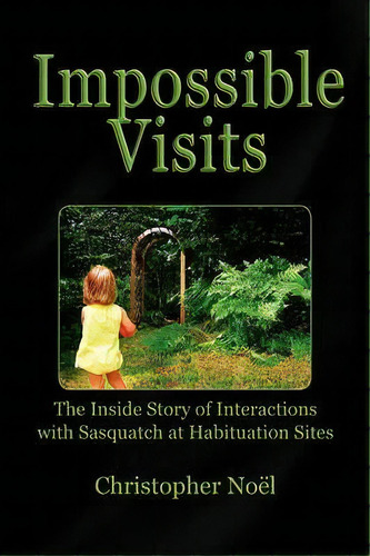 Impossible Visits, De Christopher Nol. Editorial Xlibris Corporation, Tapa Blanda En Inglés