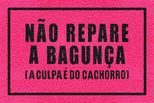 Tapete Capacho Bagunça Do Cachorro