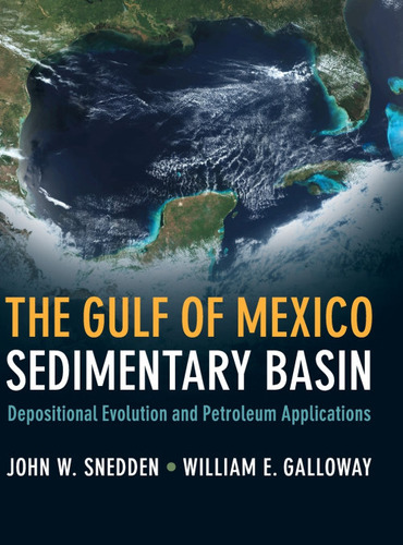 The Gulf Of Mexico Sedimentary Basin : Depositional Evolu...