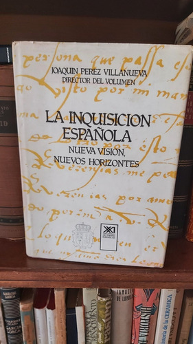 Libro La Inquisicion Española X Joaquín Pérez Villanueva T.d