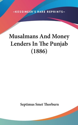 Libro Musalmans And Money Lenders In The Punjab (1886) - ...