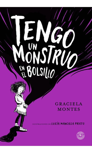 Tengo Un Monstruo En El Bolsillo - Graciela Montes