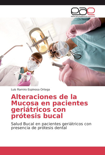 Libro: Alteraciones De La Mucosa En Pacientes Geriátricos Co