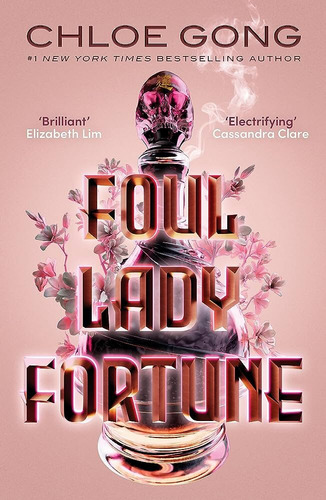 Foul Lady Fortune - Gong, Chloe, De Gong, Chloe. En Inglés, 2023