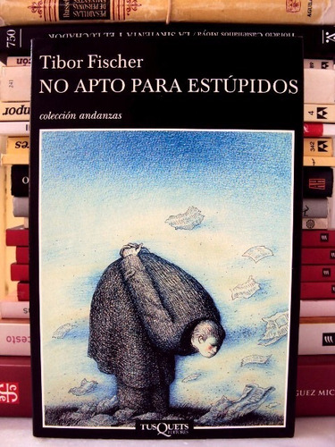 Tibor Fischer, No Apto Para Estúpidos - L48