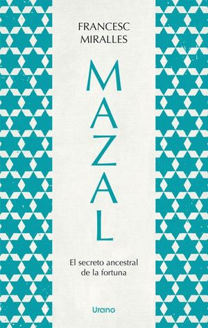 Libro Mazal. El Secreto Ancestral De La Fortuna Zku