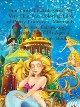 Comprar Libro Fun Time For Little Girls! My Very First Fun Colori...