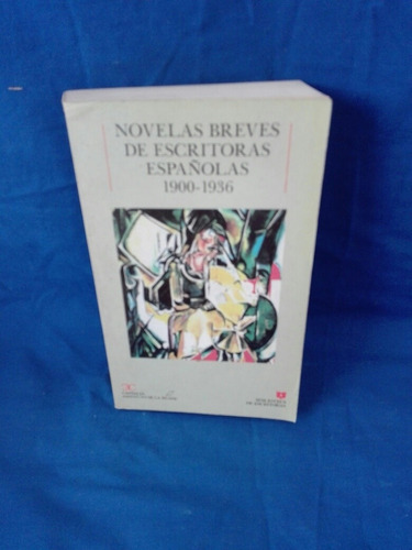 Novelas Breves De Escritoras Españolas