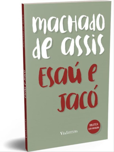 Esaú E Jacó - Machado De Assis