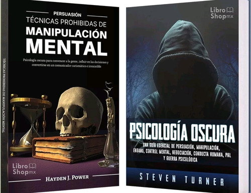 Técnicas Manipulación Mental + Psicología Oscura 2 Libros