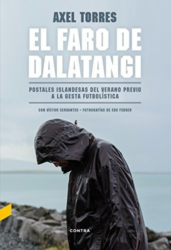 El Faro De Dalatangi: Postales Islandesas Del Verano Previo 