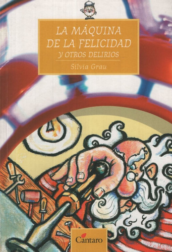 La Maquina De La Felicidada - Hora De Lectura