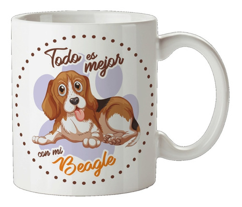 Taza De Ceramica Mascota Todo Es Mejor Con Mi Beagle