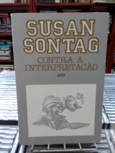 Contra A Interpretacao Susan Sontag 