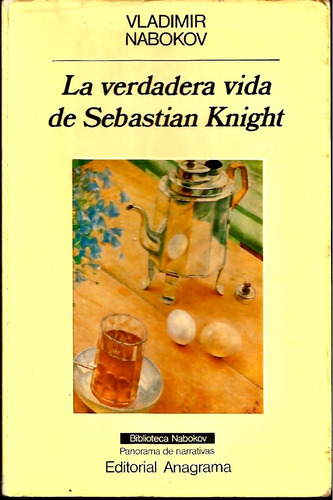 La Verdadera Vida De Sebastian Knight. Vladimir Nabokov