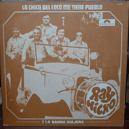 Vinilo Ray Nicko La Chica Del Loco Me Tiene Pueblo C5