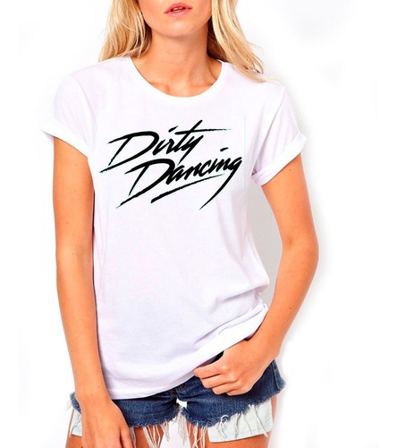 Dirty Dancing Pelicula Remera Dama Varios Modelos