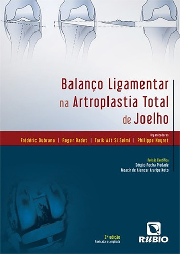 Livro Balanço Ligamentar Na Artroplastia Total De Joelho 2ªe