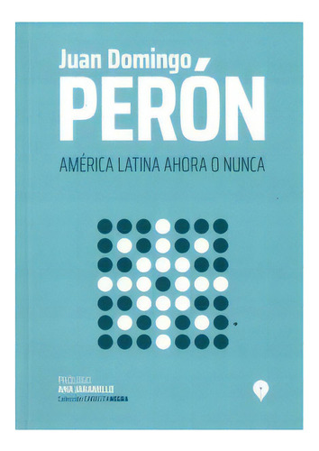 Filosofia Peronista, De Peron. Editorial Punto De Encuentro En Español