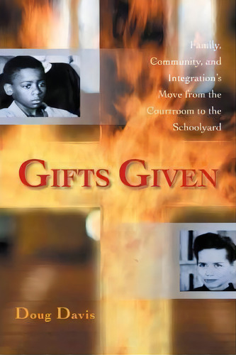 Gifts Given, De Doug Davis. Editorial Iuniverse, Tapa Dura En Inglés