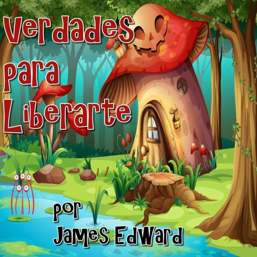 Libro: Verdades Para Liberarte (spanish Edition)