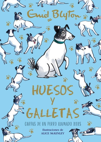 Enid Blyton Huesos Y Galletas Cartas De Un Perro Llamado B, De Blyton, Enid. Editorial Bruño, Tapa Dura En Español