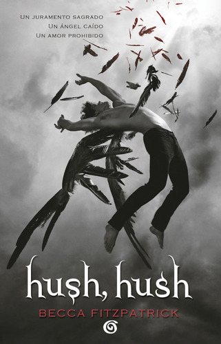 Hush, Hush - Becca Fitzpatrick - Ediciones B