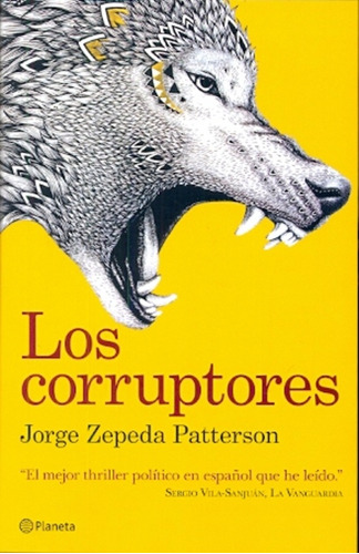 Corruptores, Los - Jorge Zepeda Patterson