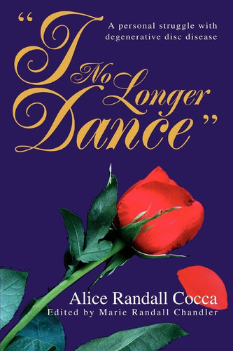 Libro: En Ingles I No Longer Dance: A Personal Struggle Wit