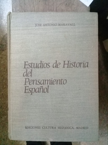 Estudios De Historia Del Pensamiento Español. Maravall  Jose