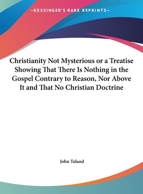 Libro Christianity Not Mysterious Or A Treatise Showing T...