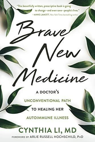 Libro: Brave New Medicine: A Doctors Unconventional Path To
