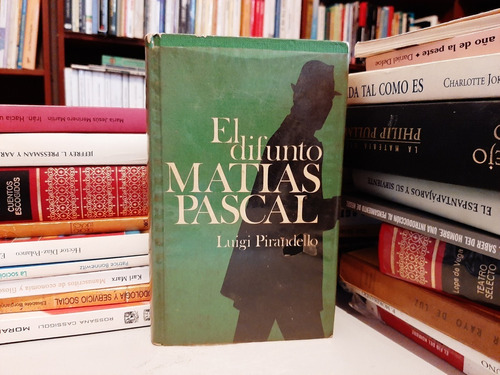 El Difunto Matias Pascal, Luigi Pirandello, Wl.