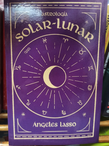 Astrología Solar - Lunar / Ángeles Lasso / Enviamos Latiaana