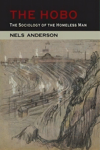 The Hobo, De Nels Anderson. Editorial Martino Fine Books, Tapa Blanda En Inglés