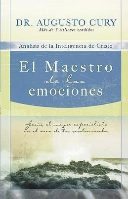 El Maestro De Las Emociones - Dr Augusto Cury (paperback)