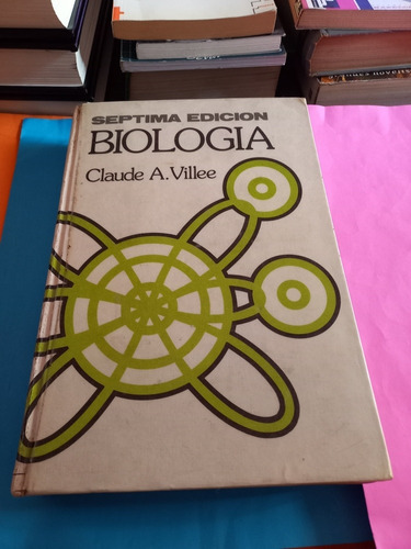 Biología Séptima Edición 1979 -claude A. Ville- Tapa Dura