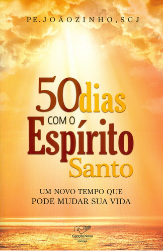 50 Dias Com O Espírito Santo - Um Tempo Que Pode Mud...