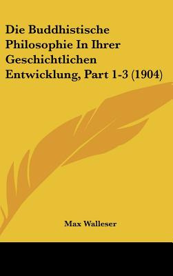Libro Die Buddhistische Philosophie In Ihrer Geschichtlic...