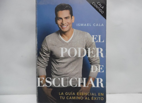 El Poder De Escuchar / Ismael Cala / Press 