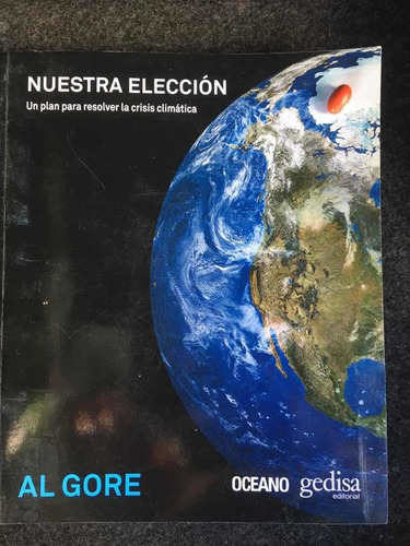 Al Gore: Un Plan Para Resolver La Crisis Climática