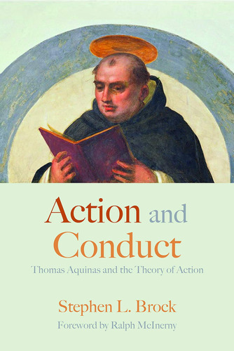 Libro: Action And Conduct: Thomas Aquinas And The Theory Of