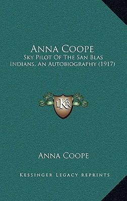 Libro Anna Coope : Sky Pilot Of The San Blas Indians, An ...